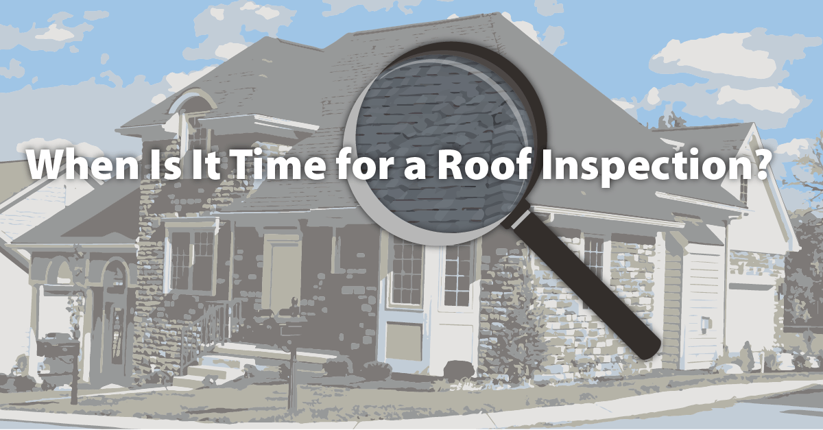 When Is It Time for a Roof Inspection?
