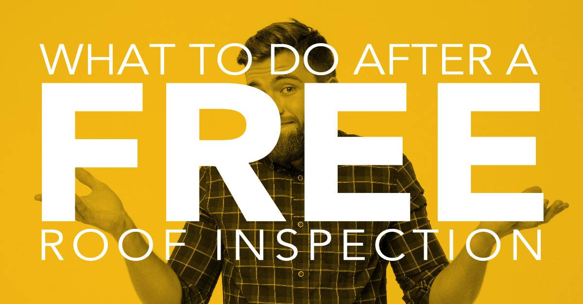 What to Do After A Free Roof Inspection