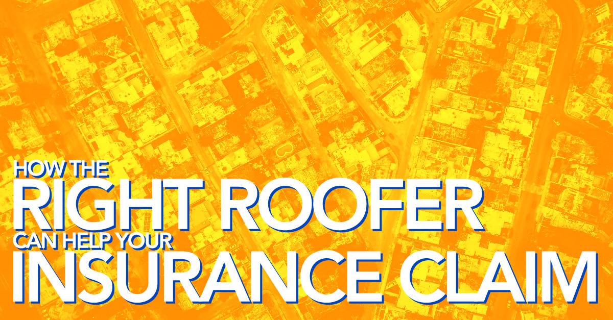 How the right roofer can help your insurance claim