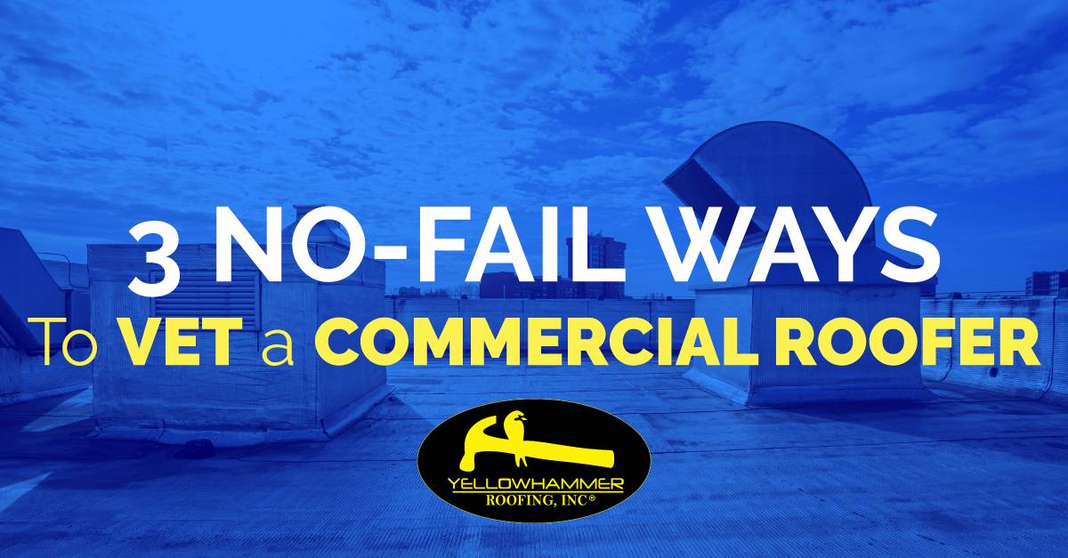 3 No-Fail Ways to Vet a Commercial Roofer
