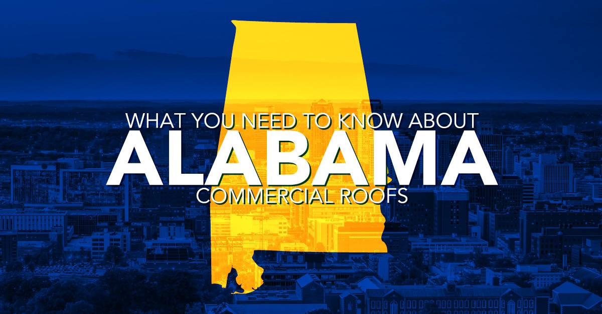 What You Need to Know about Alabama Commercial Roofs