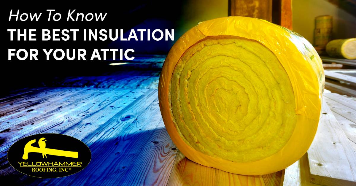 How To Know The Best Insulation For Your Attic