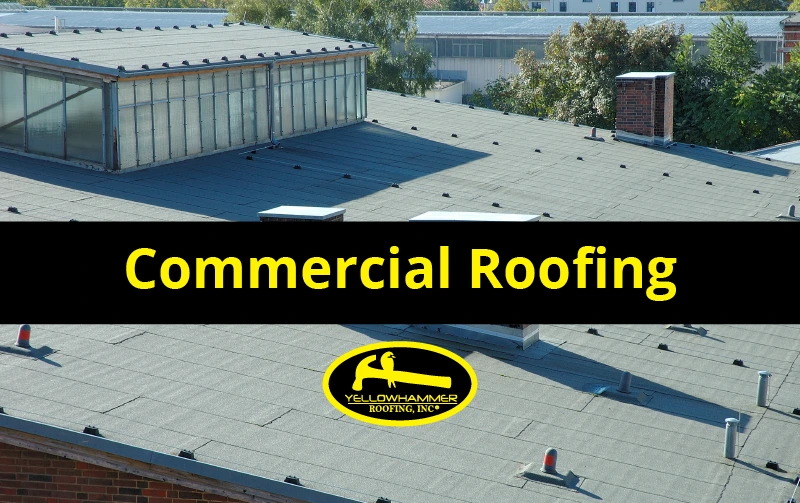 Commercial Roofing by Yellowhammer Roofing